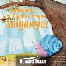 Kaybolmuş Ümidini Arayan Salyangoz - Firdevs Kapusızoğlu