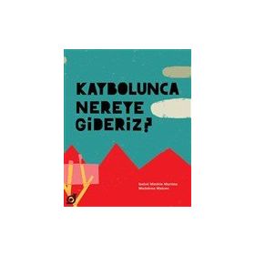 Kaybolunca Nereye Gideriz? - Koç Üniversitesi Yayınları