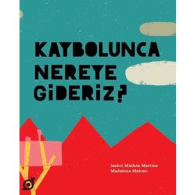 Kaybolunca Nereye Gideriz? - Koç Üniversitesi Yayınları