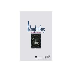 KAYBOLUŞ - GEORGES PEREC