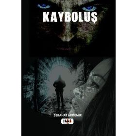 Kayboluş - Sebahat Akdemir