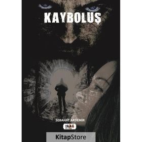 Kayboluş - Sebahat Akdemir