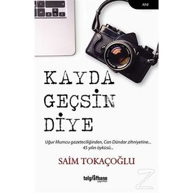 Kayda Geçsin Diye - Saim Tokaçoğlu