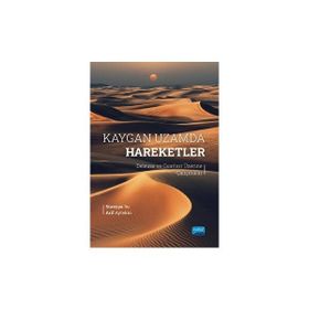 Kaygan Uzamda Hareketler Nobel Akademik Yayıncılık
