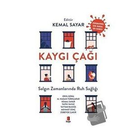 Kaygı Çağı - Kemal Sayar