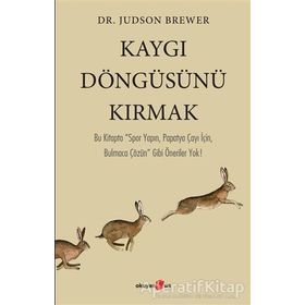 Kaygı Döngüsünü Kırmak - Judson Brower