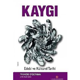 Kaygı - Francis O’Gorman