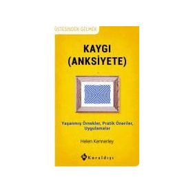 Kaygı - Helen Kennerley