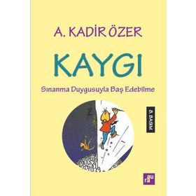 Kaygı - Kadir Özer