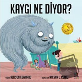 Kaygı Ne Diyor - Allison Edwards