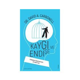 Kaygı ve Endişe - David Carbonell - Sola Unitas