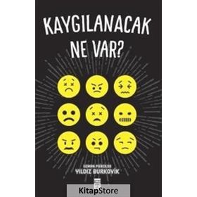 KAYGILANACAK NE VAR! - YILDIZ BURKOVIK