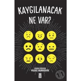 KAYGILANACAK NE VAR! - YILDIZ BURKOVIK