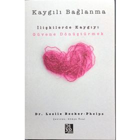 Kaygılı Bağlanma Leslie Becker Phelps Diyojen Yayıncılık