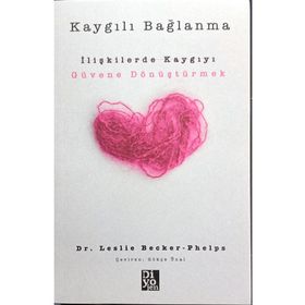 Kaygılı Bağlanma Leslie Becker Phelps Diyojen Yayıncılık