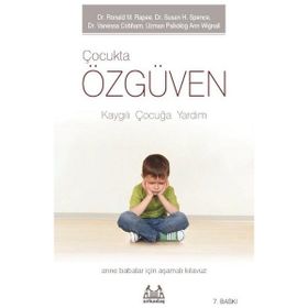 KAYGILI ÇOCUĞA YARDIM - RONALD M. RAPEE, SUSAN H. SPENCE, VANESSA COBHAM, ANN WIGN