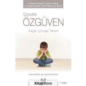 KAYGILI ÇOCUĞA YARDIM - RONALD M. RAPEE, SUSAN H. SPENCE, VANESSA COBHAM, ANN WIGN