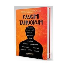 Kaygımı Tanıyorum - Psikolog Ayhan Altaş
