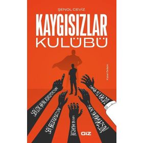 Kaygısızlar Kulübü - Şenol Ceviz