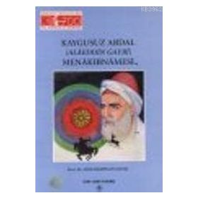 KAYGUSUZ ABDAL (ALAEDDIN GAYBI) MENAKIBNAMESİ - ABDURRAHMAN GÜZEL