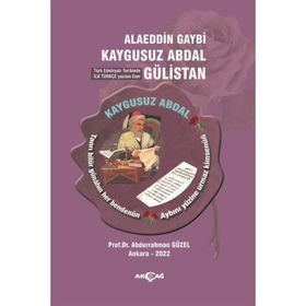 KAYGUSUZ ABDAL (ALAEDDIN GAYBI) MENAKIBNAMESİ - ABDURRAHMAN GÜZEL