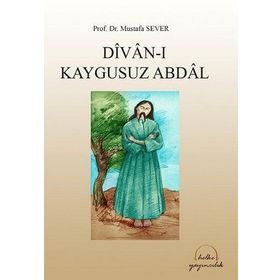 Kaygusuz Abdal Divanı - Mustafa Sever