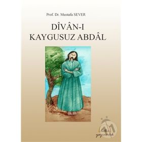 Kaygusuz Abdal Divanı - Mustafa Sever
