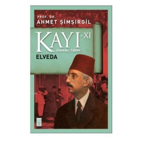 Kayı 11 - Elveda - Ahmet Şimşirgil