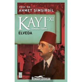 Kayı 11 - Elveda - Ahmet Şimşirgil
