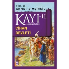 KAYI 2 - CIHAN DEVLETI - AHMET ŞIMŞIRGIL