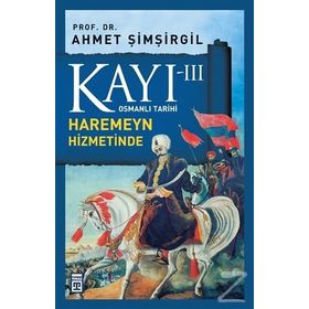 KAYI 3 - HAREMEYN HIZMETINDE - AHMET ŞIMŞIRGIL