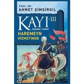 KAYI 3 - HAREMEYN HIZMETINDE - AHMET ŞIMŞIRGIL