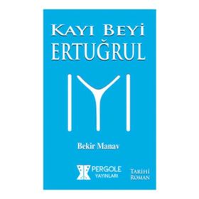 Kayı Beyi Ertuğrul - Bekir Manav