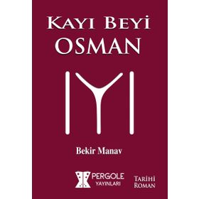 Kayı Beyi Osman - Bekir Manav