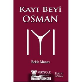 Kayı Beyi Osman - Bekir Manav