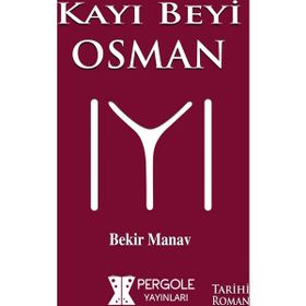 Kayı Beyi Osman - Bekir Manav