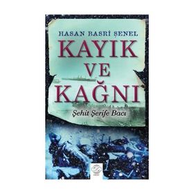 Kayık ve Kağnı - Hasan Basri Şenel