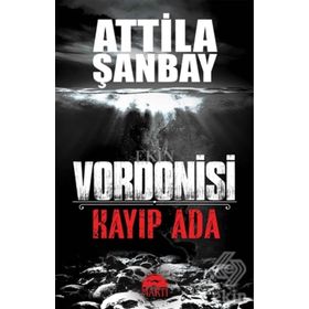 Kayıp Ada-Vordonisi - Attila Şanbay