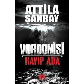 Kayıp Ada-Vordonisi - Attila Şanbay