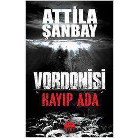 Kayıp Ada-Vordonisi - Attila Şanbay
