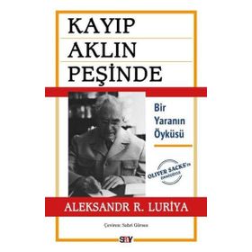 Kayıp Aklın Peşinde Bir Yaranın Öyküsü Say Yayınları