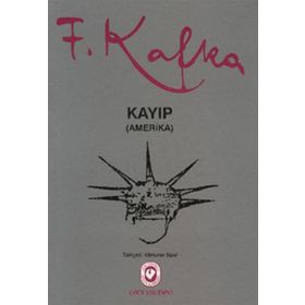 KAYIP AMERIKA - FRANZ KAFKA