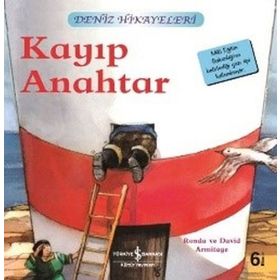 Kayıp Anahtar - Deniz Hikayeleri - İlk Okuma Kitaplarım - Ronda Armitage