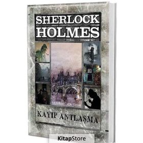Kayıp Antlaşma Sherlock Holmes - Sir Arthur Conan Doyle