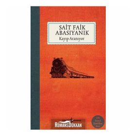 KAYIP ARANIYOR - SAIT FAIK ABASIYANIK (ISBN:9789750804953)