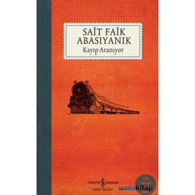 KAYIP ARANIYOR - SAIT FAIK ABASIYANIK (ISBN:9789750804953)