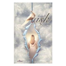 KAYIP AŞK - MÜRVET SARIYILDIZ