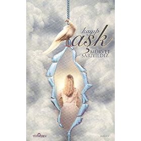 KAYIP AŞK - MÜRVET SARIYILDIZ