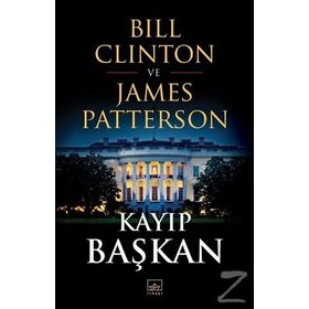 Kayıp Başkan - Bill Clinton ve James Patterson