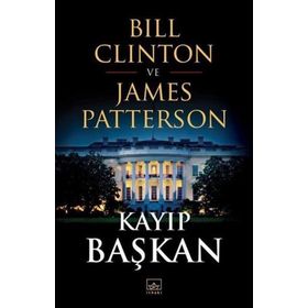 Kayıp Başkan - Bill Clinton ve James Patterson